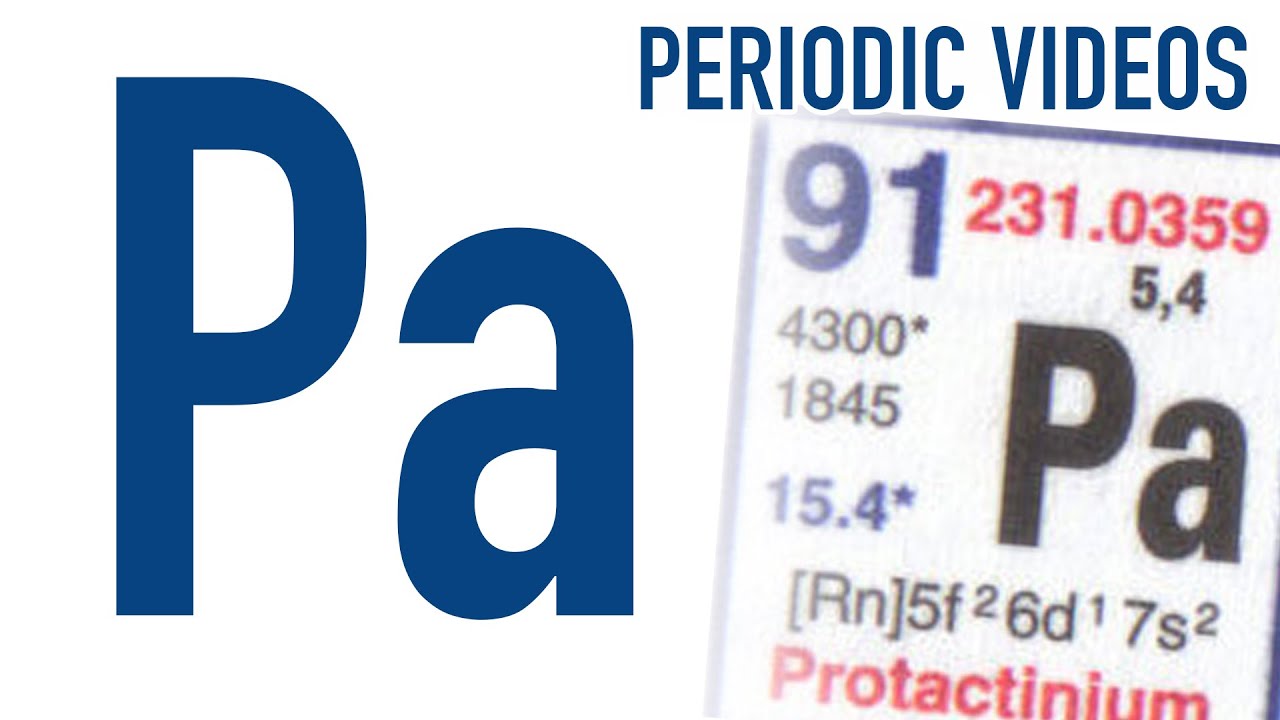 Protactinium - Periodic Table of Videos
