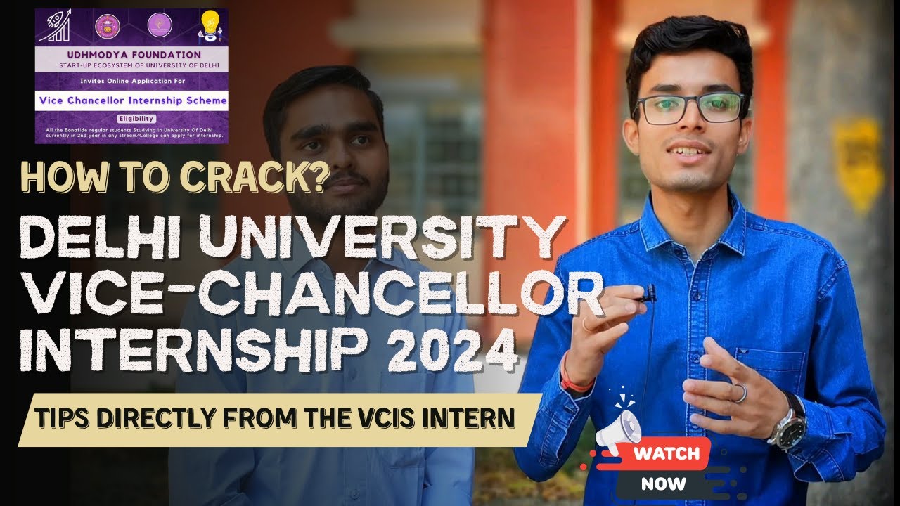 Delhi University Vice Chancellor Internship Scheme 2024 | Tips to crack VCIS | #du #vcis #internship