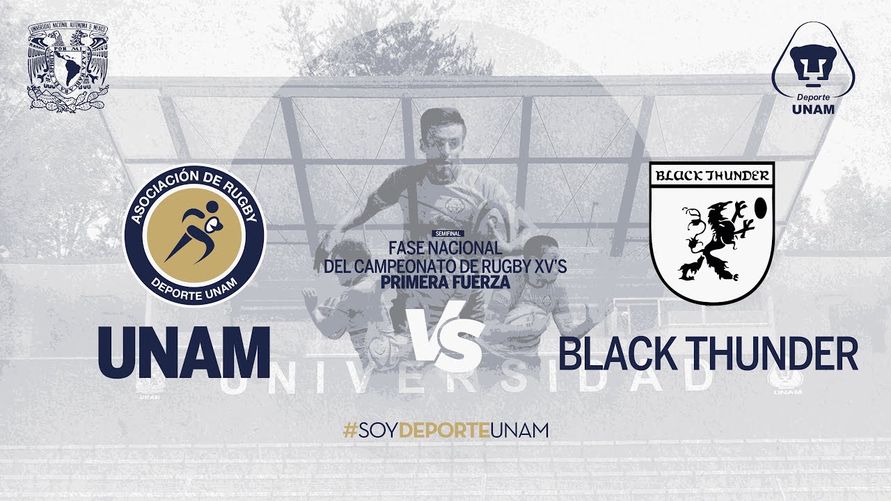 🏉UNAM vs BLACK THUNDER🏉