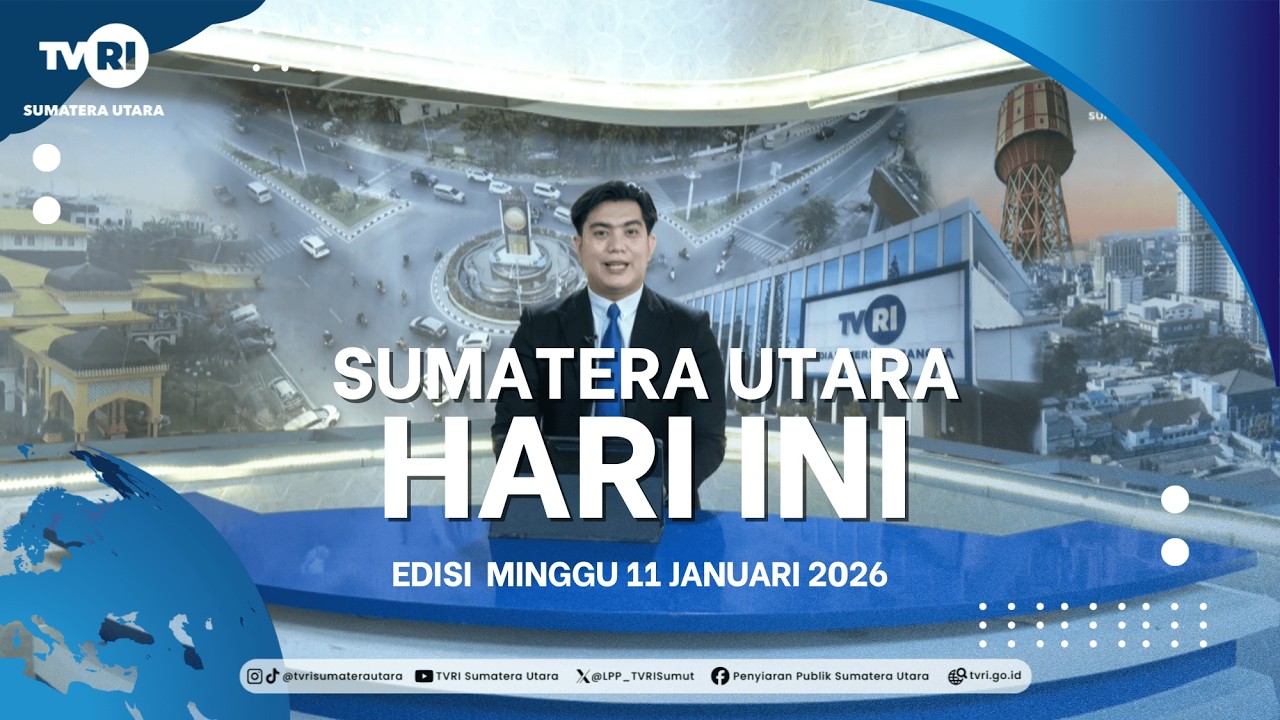 SUMATERA UTARA HARI INI [11 januari 2026]