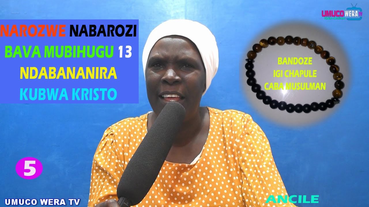 ANCILLE EP5/BANDOZE INZOKA ICIYE MWISHAPULE YABA MUSILMAN YARI INDANI MUMUTWE/IMANA NIYO YAGIKUYEMWO