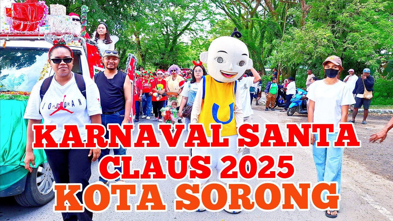 KARNAVAL SANTA CLAUS 2025 KOTA SORONG