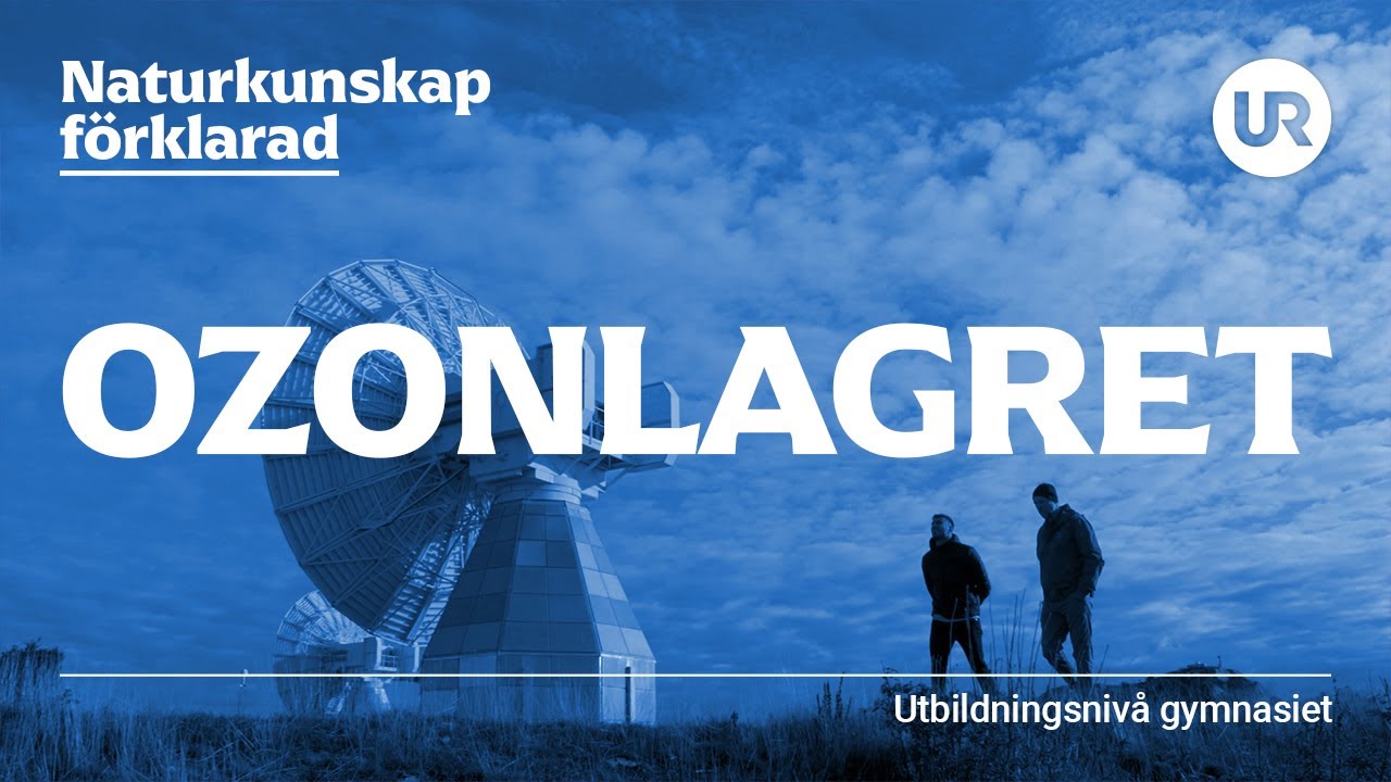 Ozonlagret förklarad | KEMI | Gymnasienivå