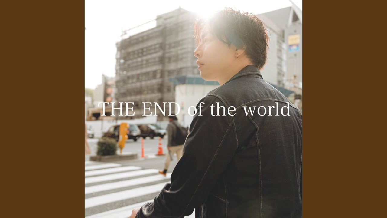 THE END of the world