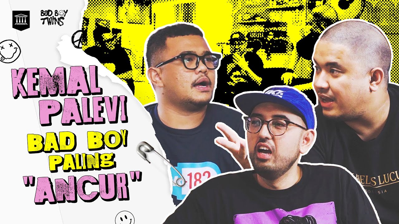Kemal Palevi Pakar Ani-ani | Bad Boy Twins Eps.21