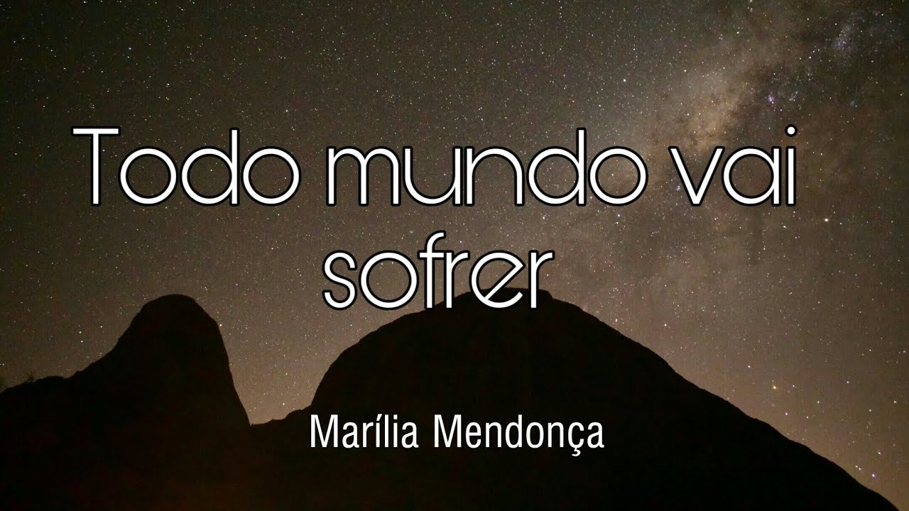 (LETRA) Todo mundo vai sofrer - Mar&iacute;lia Mendon&ccedil;a