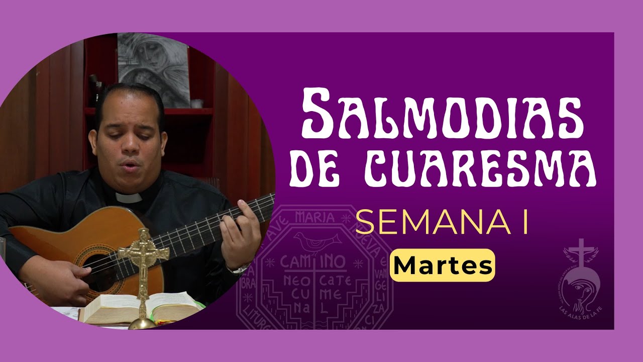 SALMODIAS ✝️ Martes, 1era semana de Cuaresma | Camino Neocatecumenal