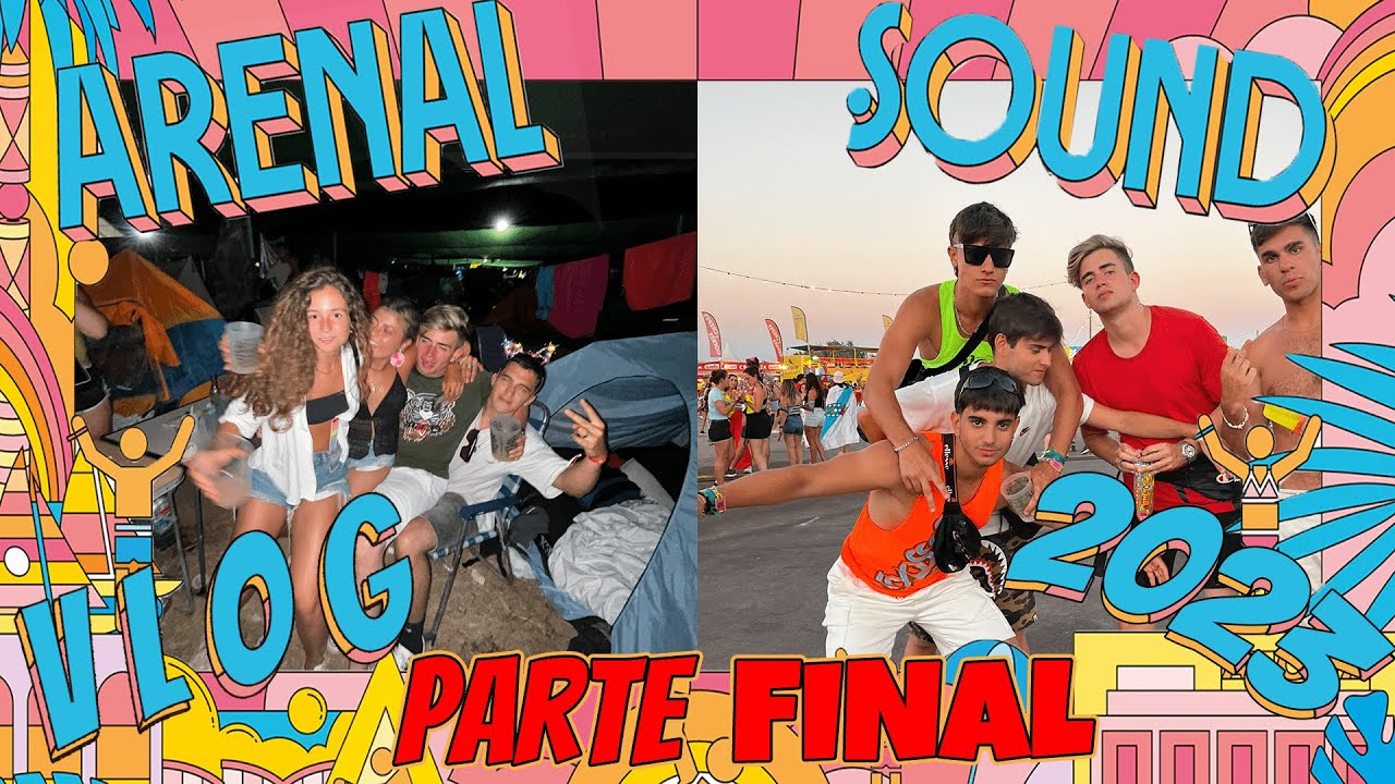 ARENAL SOUND 2023 | LA MEJOR SEMANA DEL VERANO