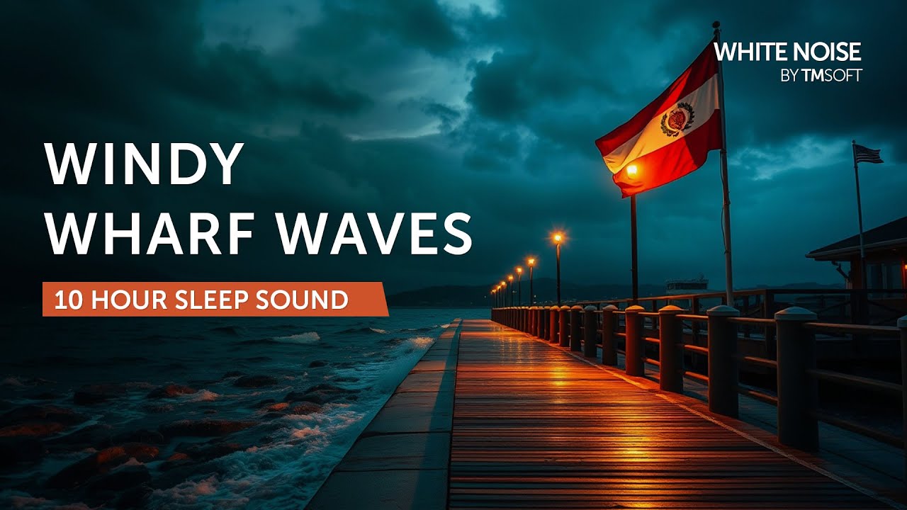 Windy Wharf Waves - 10 Hours Sleep Sound - Black Screen