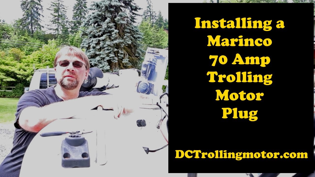 Replacing my trolling motor plug with a Marinco 70 Amp Plug 12VCPS3