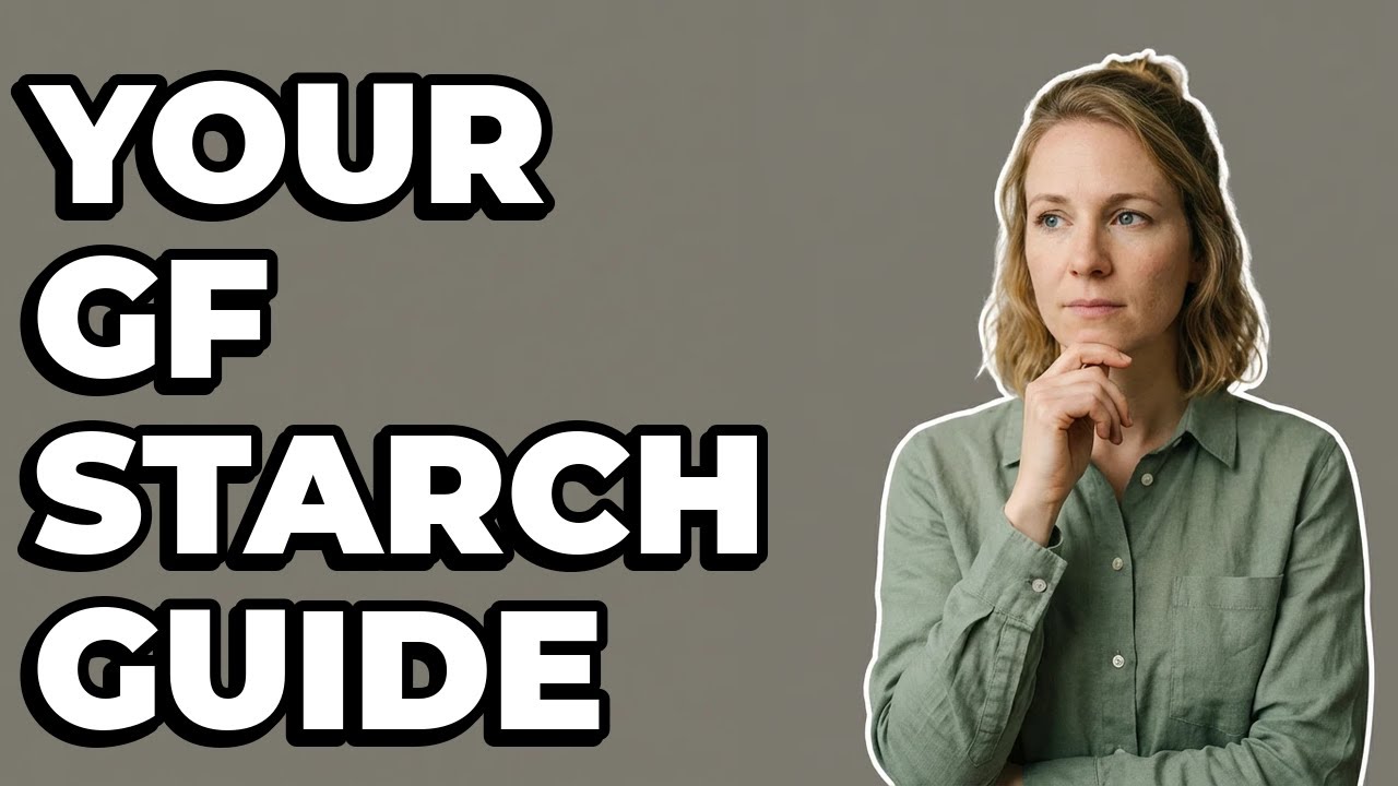 Which Starches Are Truly Gluten-Free And Safe?