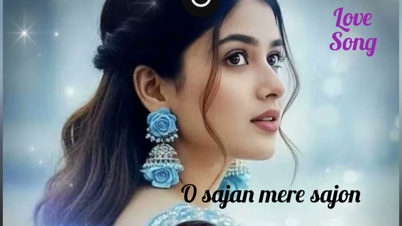 O sajan mere sajon | hindi romantic song | 90s bollywood hindi gana | evergreen song