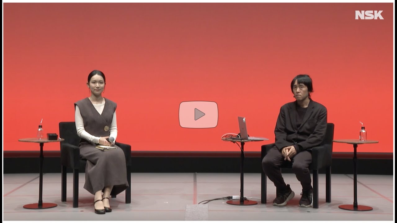 【NSK Future Forum 10】［セッション3］みえるものとみえないもの：木村建次郎 × 小川紗良