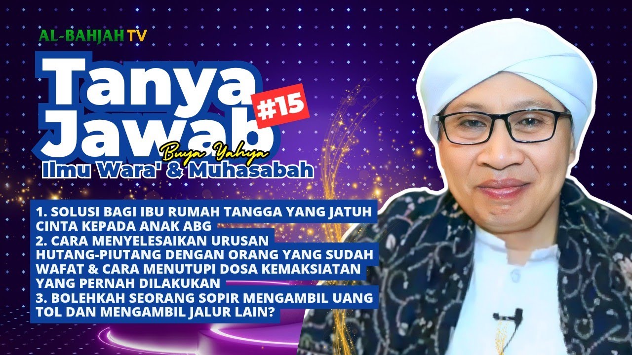 Kumpulan Tanya Jawab Buya Yahya #15 | Ilmu Wara & Muhasabah | Al-Bahjah TV