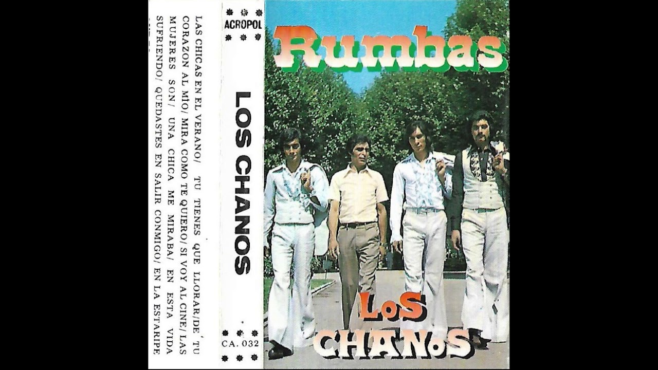 Los Chanos   Rumbas  1978   06 Las mujeres son