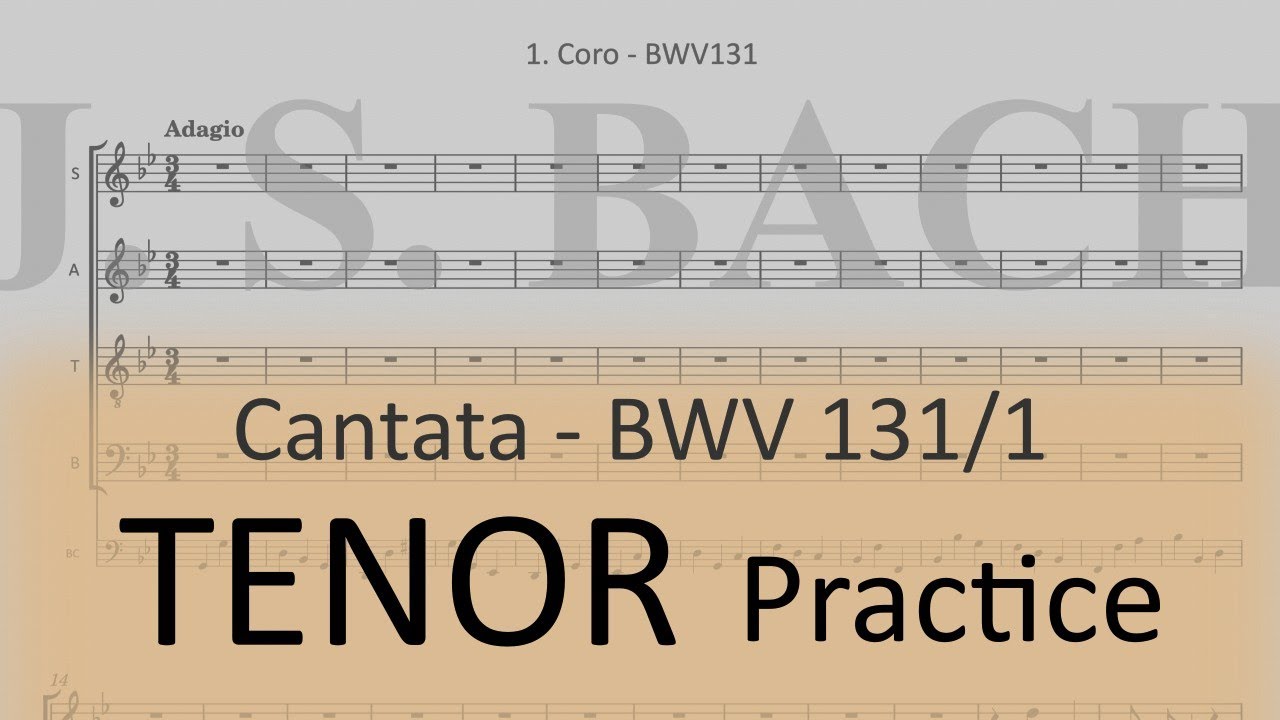 BWV131/1. Chorus - Tenor practice