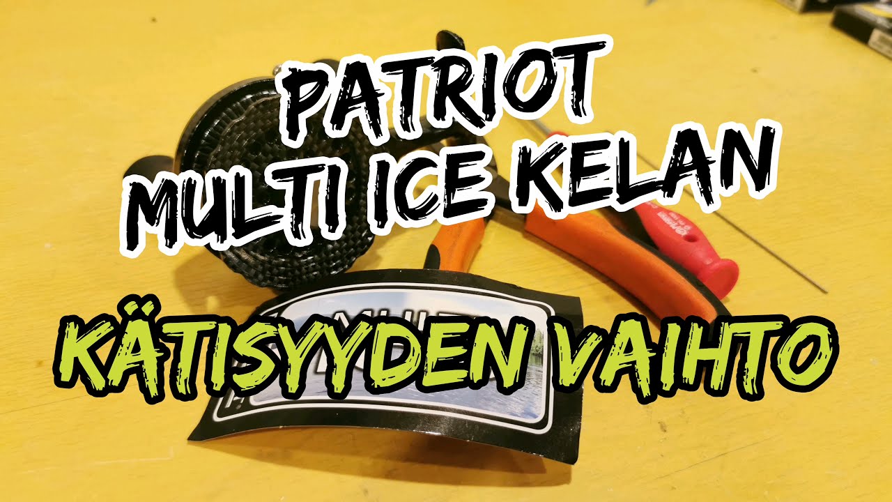 Kätisyyden vaihtaminen Patriot Multi Ice kelaan