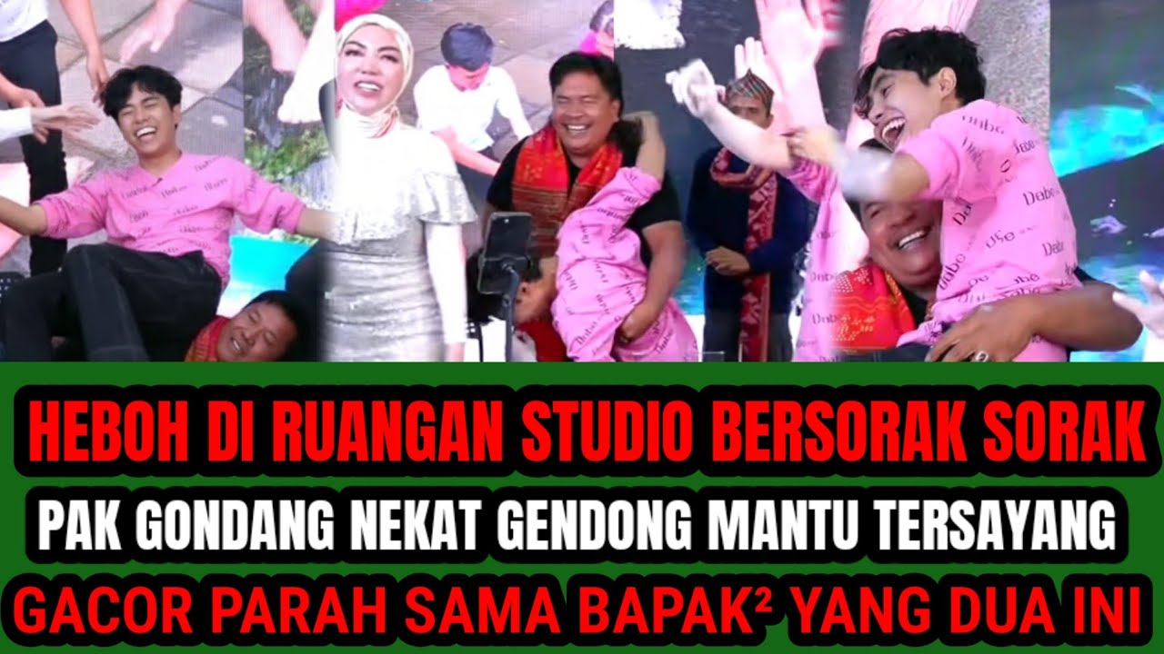 PAK GONDANG NEKAT GENDONG MANTU TERSAYANG  ‼️GACOR PARAH SAMA BAPAK² YANG DUA INI  JOGET STECU OKE 