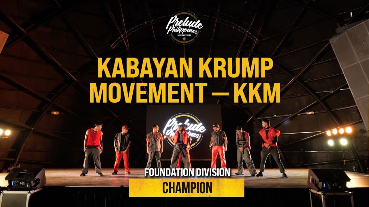 [CHAMPION] Kabayan Krump Movement (KKM) - Foundation Division | Prelude National Finals 2024