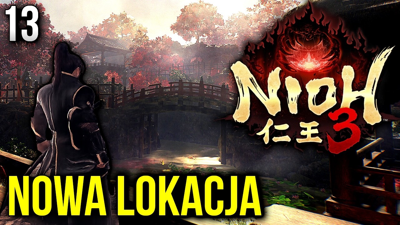 Zagrajmy w Nioh 3 - NOWY REGION!! 🔥 [#13]
