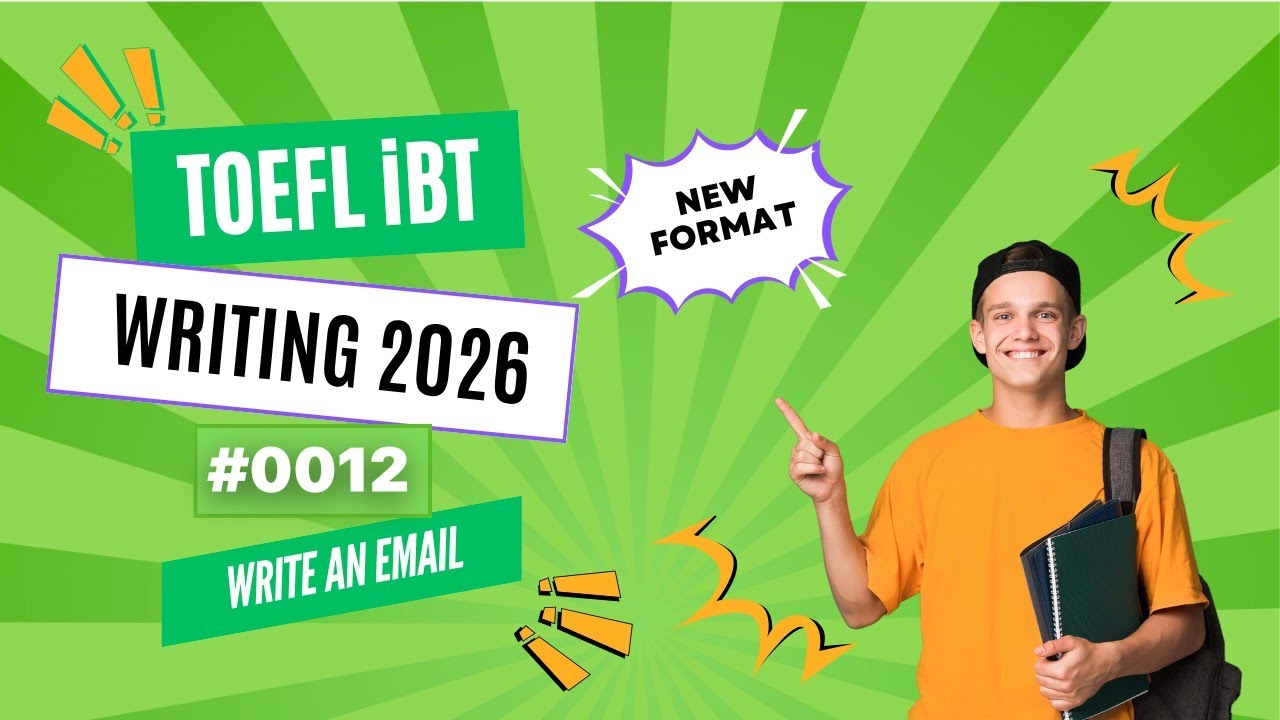 [2026] TOEFL iBT Writing – Write an Email Task | Step-by-Step Strategies #0002