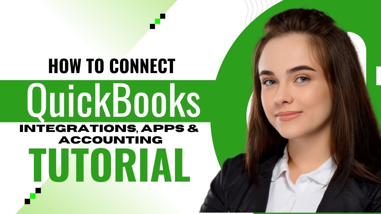 How to Connect Integrations, Apps & Accounting in QuickBooks (2026 Tutorial)