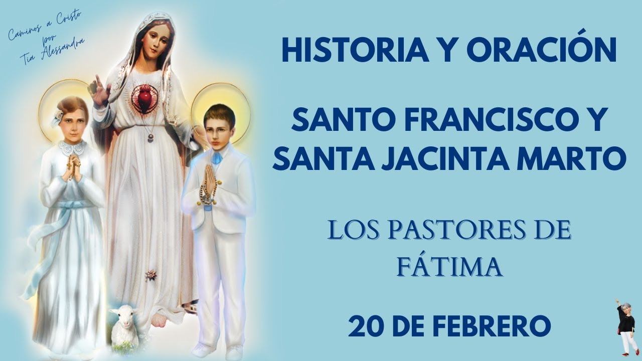 Santos Francisco y Jacinta Marto - Los santos pastores de Fátima - Historia y Oración
