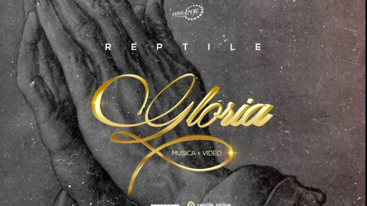 Reptile - Glória