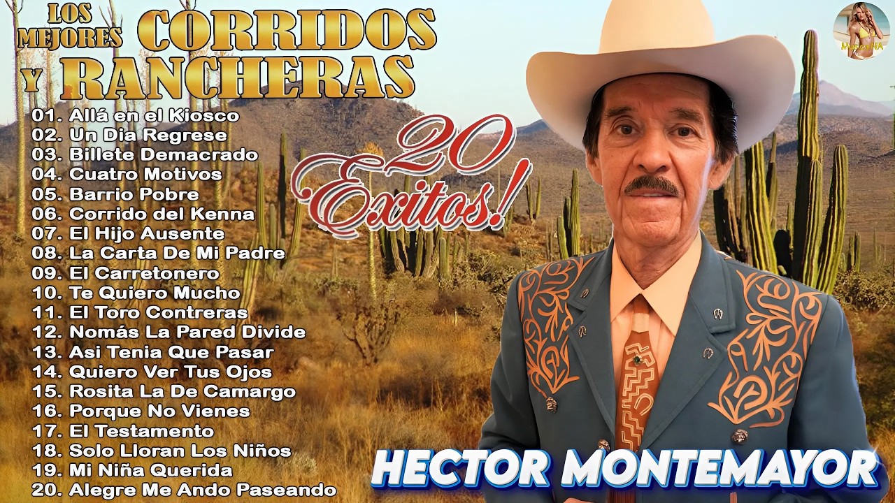 Hector Montemayor Mix De Puras Buenas 🎤 Corridos y Rancheras Famosas 🎼 36 Exitos Inmortales