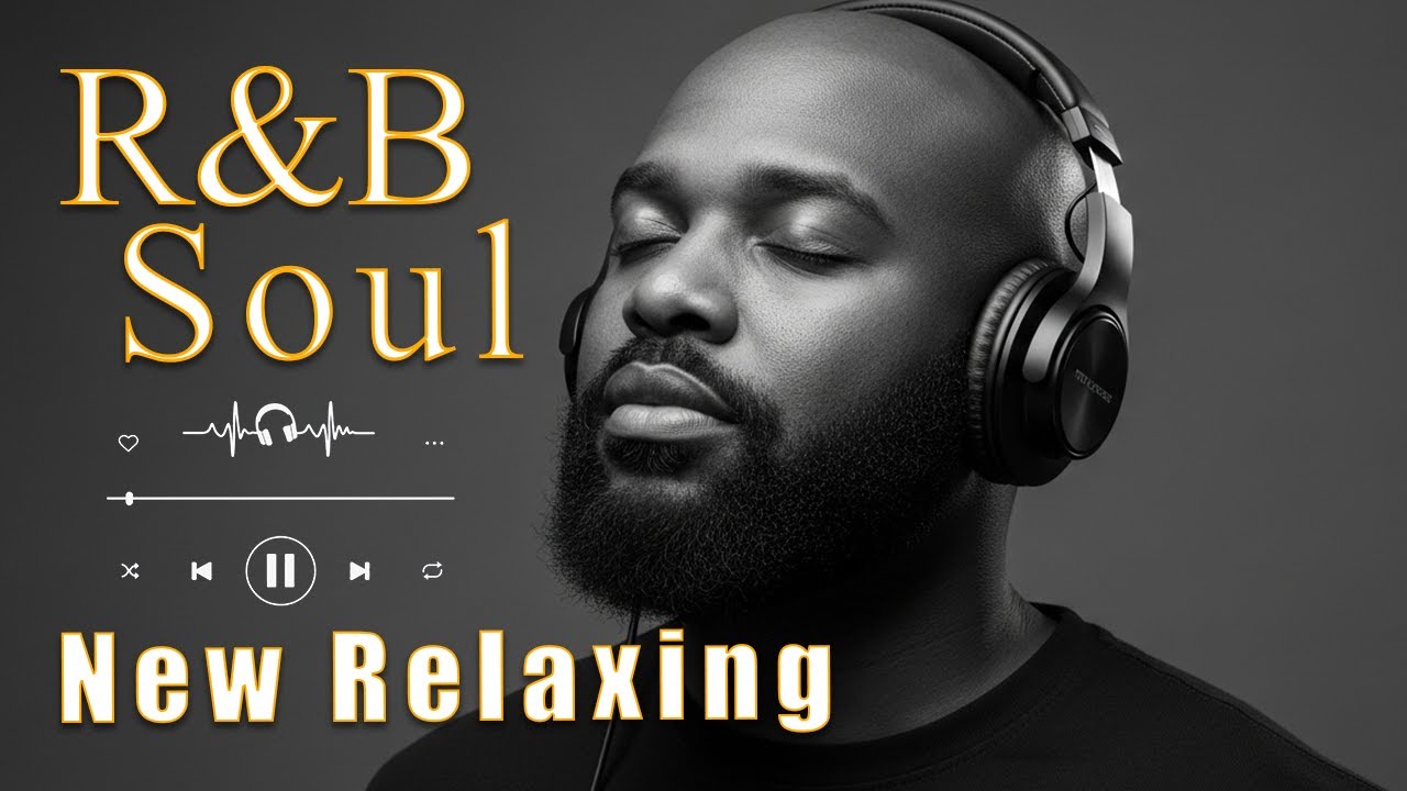 【R&B Soul】Chill & Unwind R&B Playlist – Smooth R&B Soul Vibes for Relaxing Moments