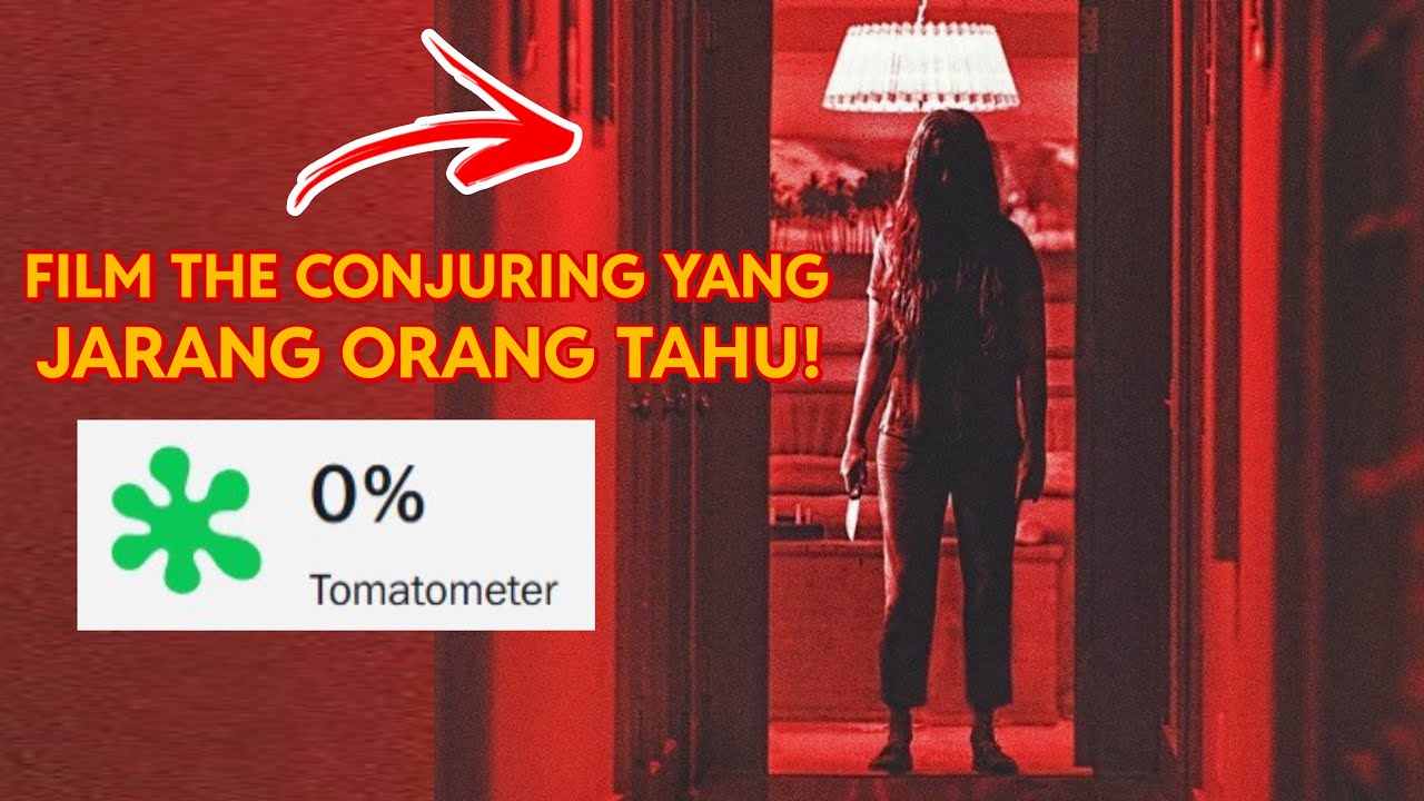 Ranking Semua Film THE CONJURING UNIVERSE
