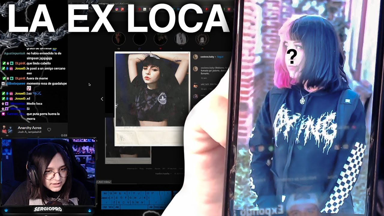 sergiopr0 cuenta la historia de su ex loca y cómo lo engañó (completo)