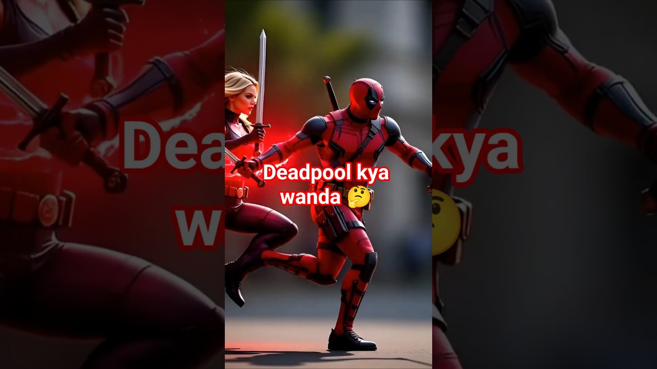 Wanda vs Deadpool 🔥| Magic, Masti aur Flirting | 