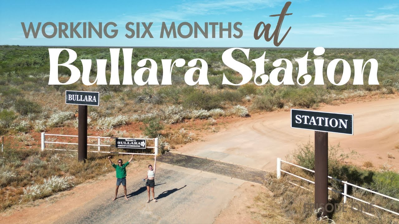 Working a season at BULLARA STATION | Ningaloo Coast | EP 01