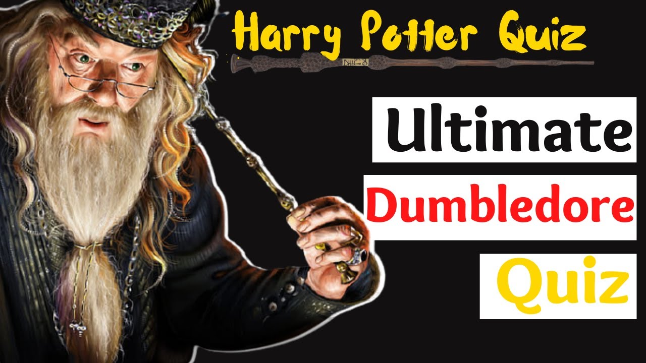 Ultimate Dumbledore Quiz | Harry Potter Universe Quiz Part 2