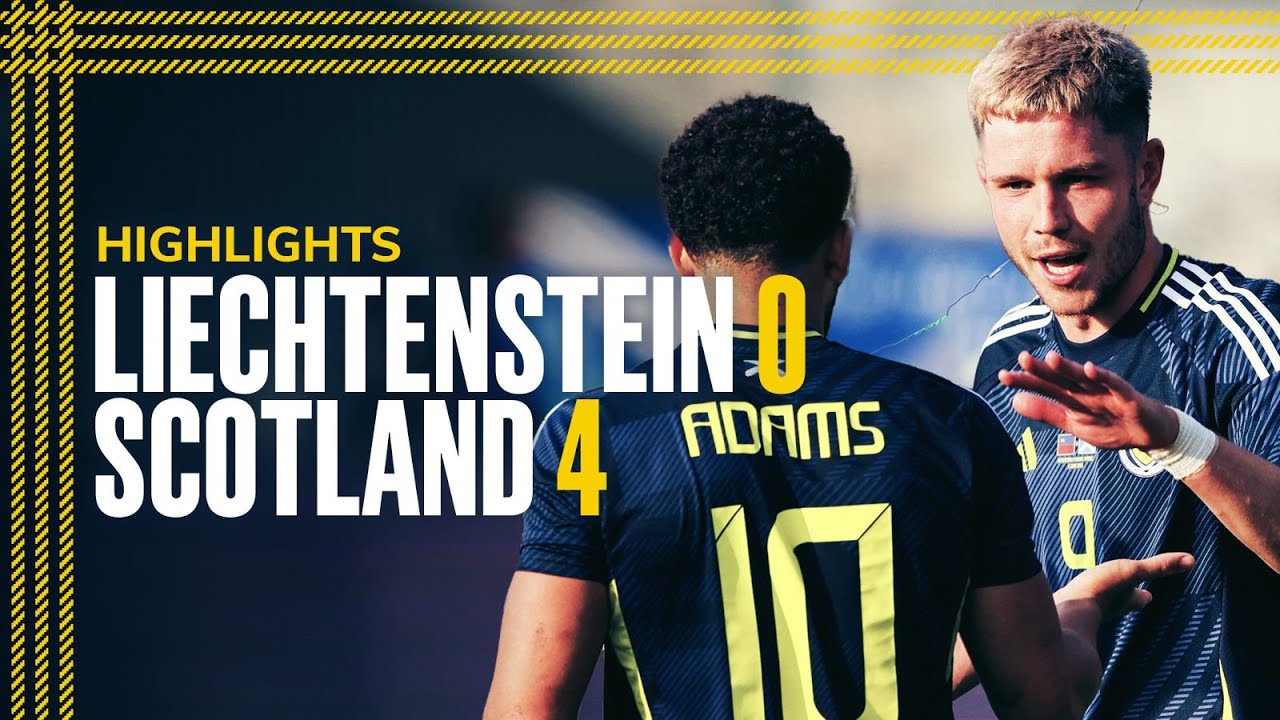 🎩Adams Hat-Trick Hero | Liechtenstein 0-4 Scotland | International Friendly | Scotland National Team