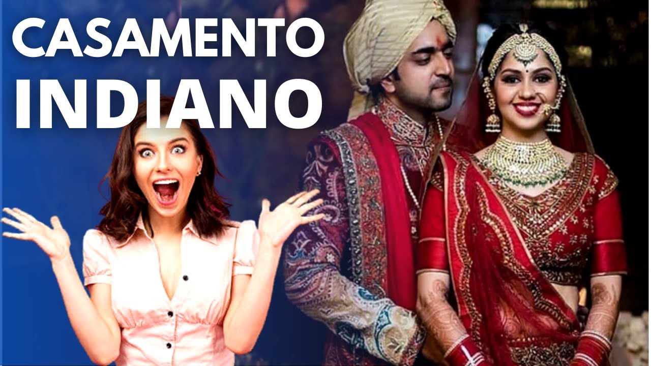 CASAMENTO INDIANO | Conheça o Passo a Passo dos Rituais e as Tradições [EMPOLGANTE!]