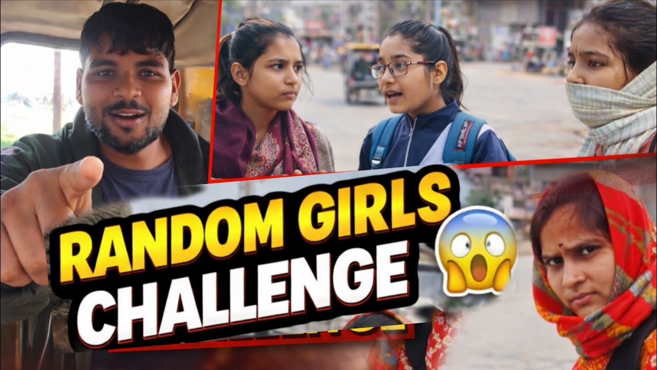 CHALLENGE -10 RANDOM GIRLS TALKING 🔥