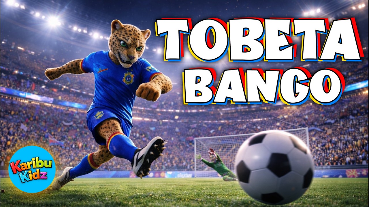 Tobeta Bango 🐆 🇨🇩 | KARIBU KIDZ