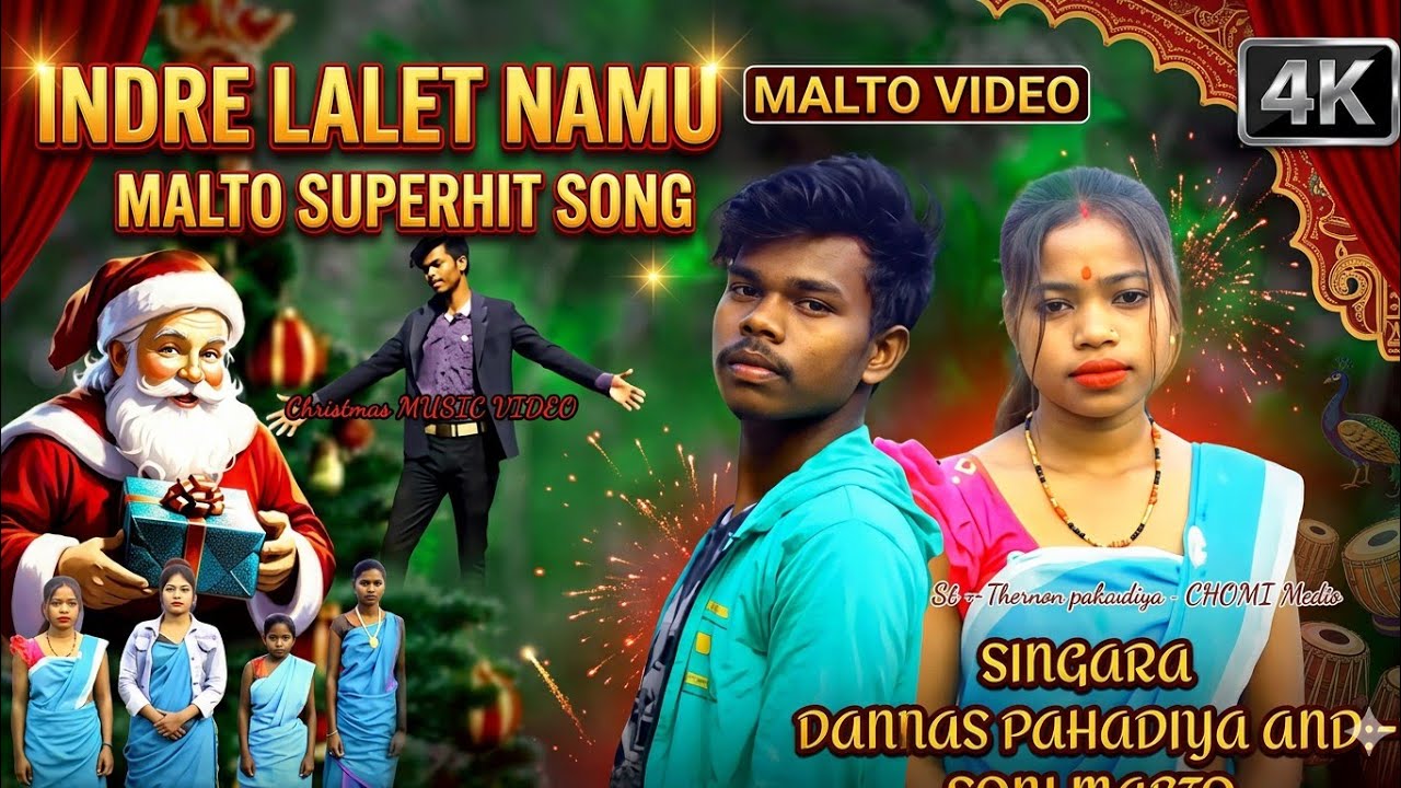 Malto video INDRE INDRE  LALET NAME  Christmas MALTO video2024 _25 Singer THOMAS PAHADIYA AND -CHOMI