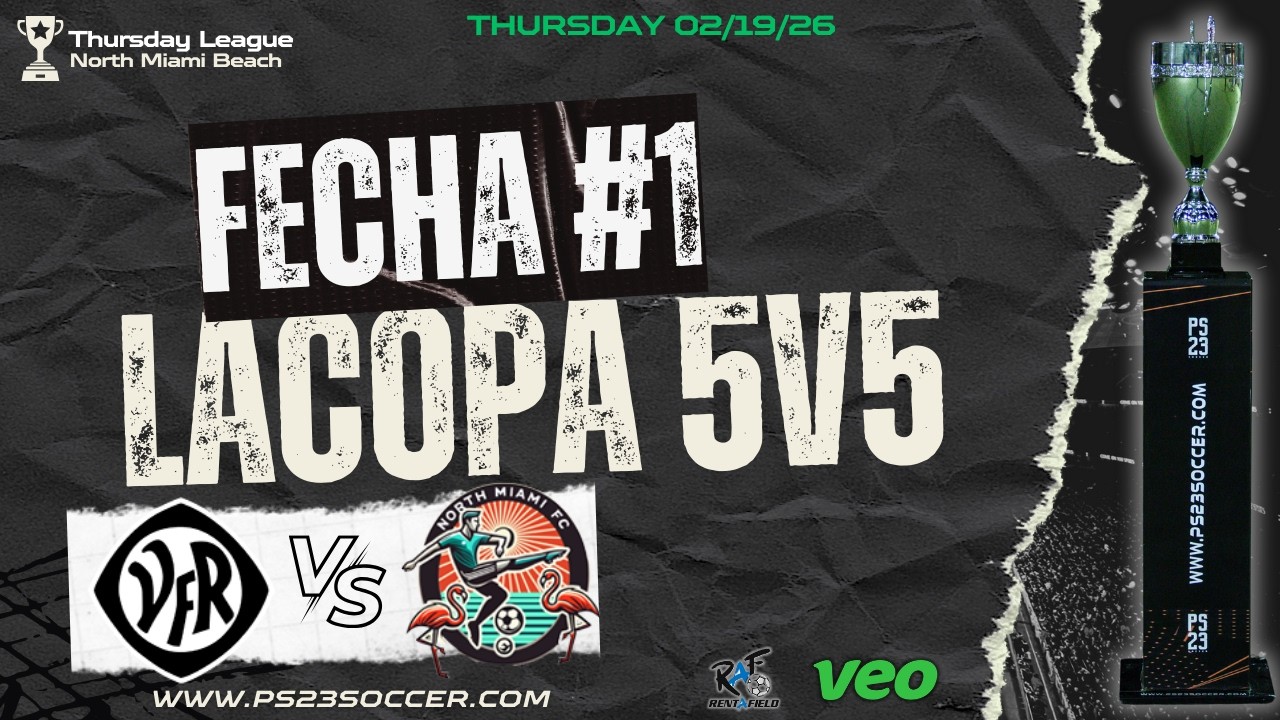 LACOPA 5v5 – FECHA 1 |  Escabio FC (0) VS North Miami FC (8)