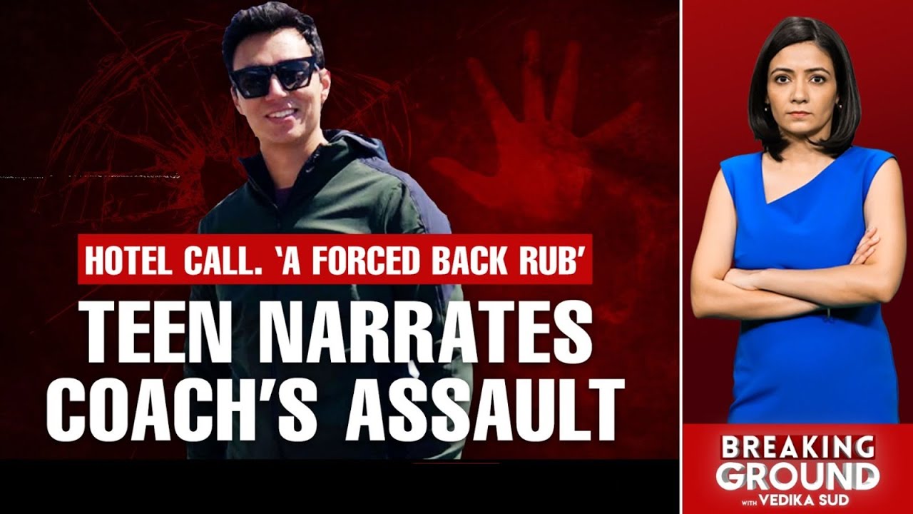 Ankush Bharadwaj Sex Assault Case | Hotel ‘Analysis’, Forced Back Rub, Teen Alleges Coach Assault