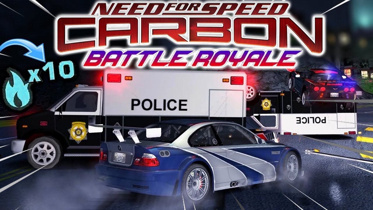 LEVEL 10 DE PROCURADO NO NFS CARBON É BIZARRO! | MOD BATTLE ROYALE