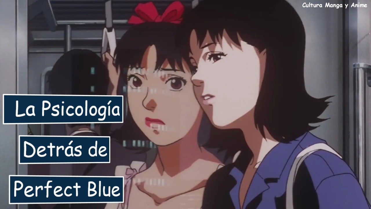 La Psicología Detrás de Perfect Blue