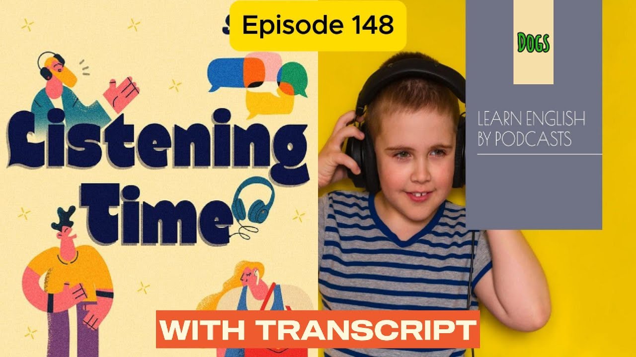 Episode 148 of the English Listening Time Podcast - Dogs