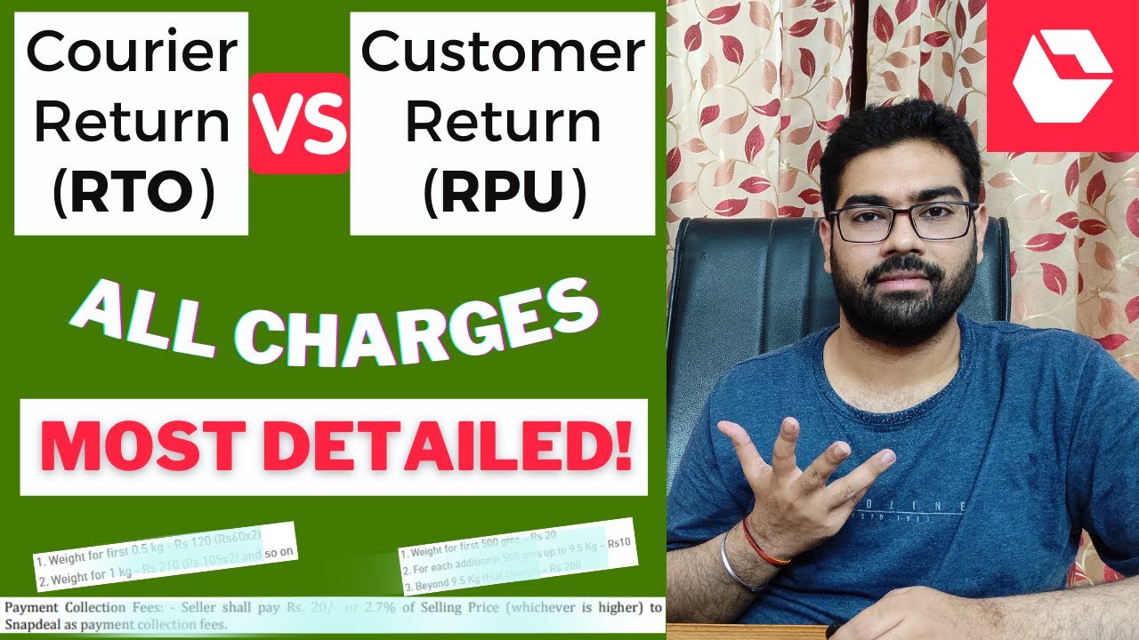 How Much Snapdeal CHARGES For Courier & Customer RETURN From Sellers? RTO vs. RPU Detailed Charges