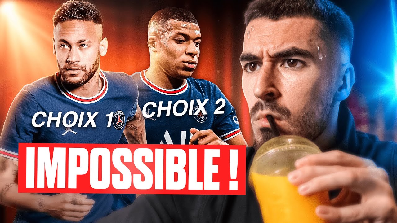MBAPPE OU NEYMAR ? LES DILEMMES IMPOSSIBLES !