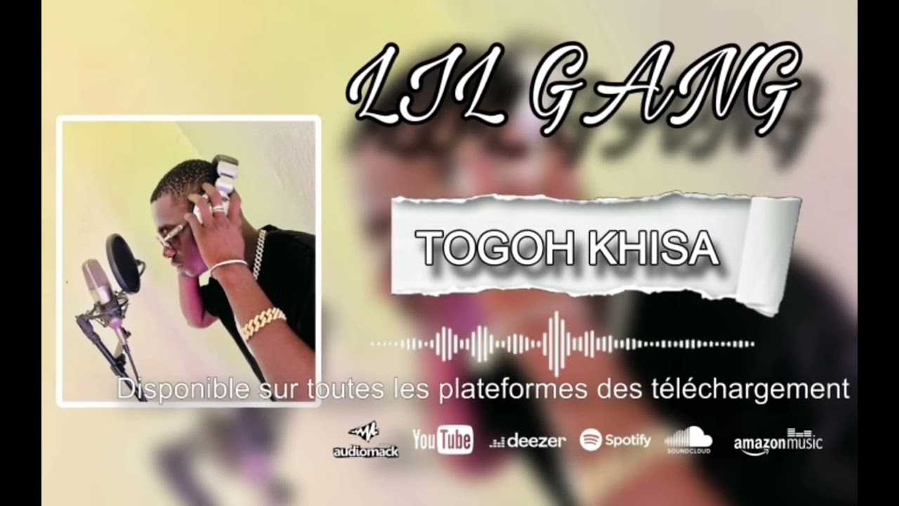 Lil Gang - TOGOH NKHISA