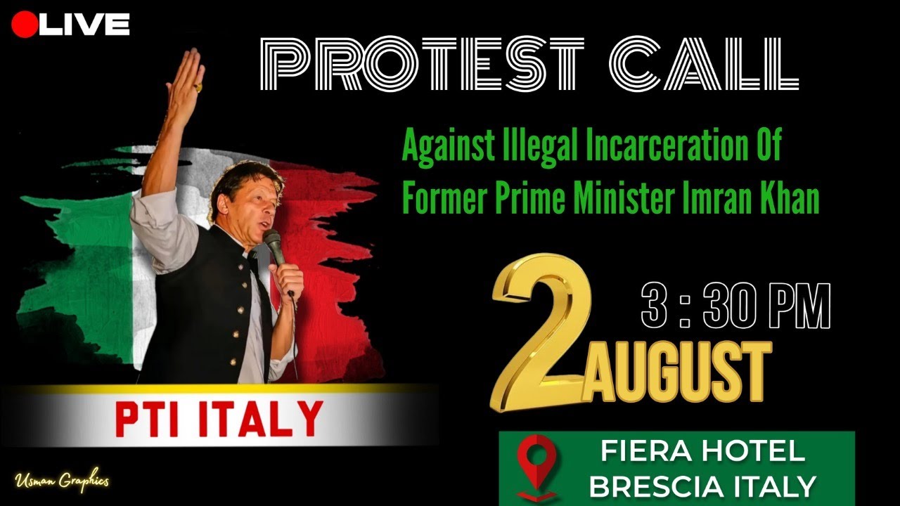 🔴 LIVE | PTI Italy Protest in Brescia &ndash; 2 Years of  Khan&rsquo;s Illegal Imprisonment | 2 August 3:30 PM
