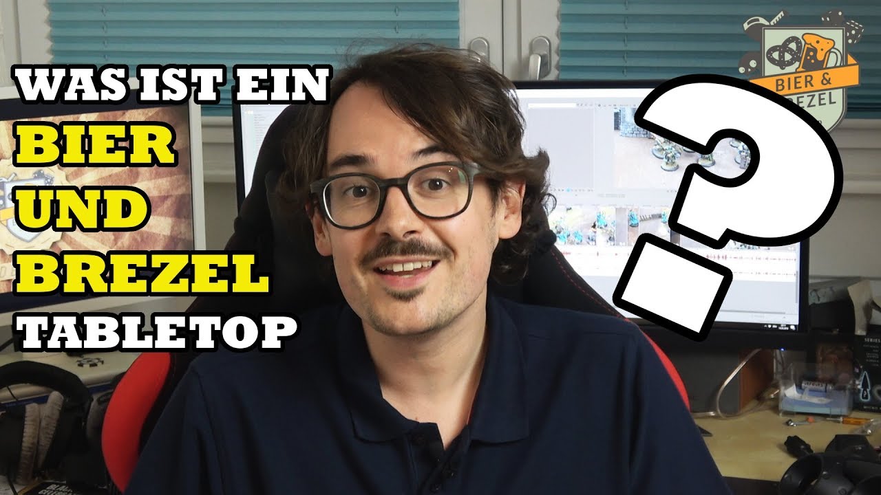 Was ist ein Bier und Brezel Tabletop? | Ein Pl&auml;doyer f&uuml;r Spa&szlig; am Spielen | BuB Vlog #3